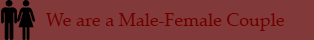 We are a Male-Female Couple